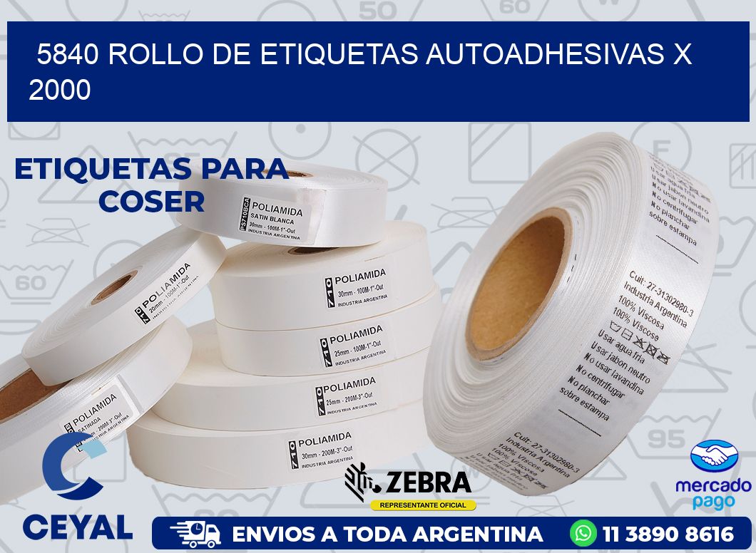 5840 ROLLO DE ETIQUETAS AUTOADHESIVAS X 2000