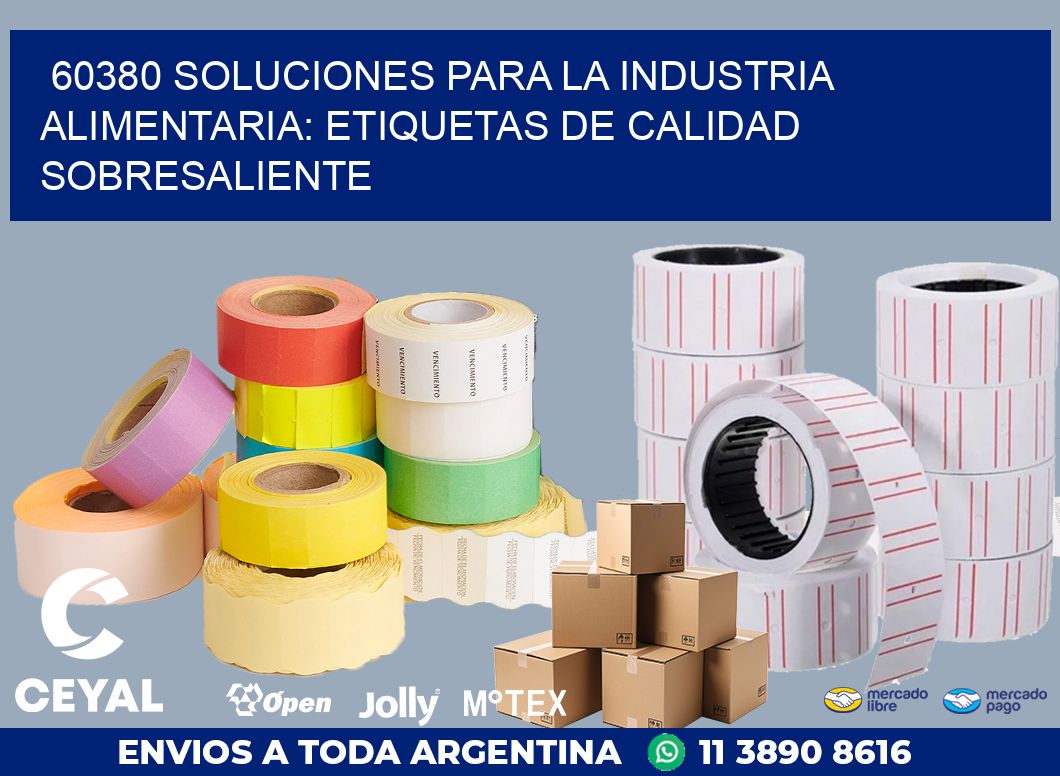 60380 SOLUCIONES PARA LA INDUSTRIA ALIMENTARIA: ETIQUETAS DE CALIDAD SOBRESALIENTE