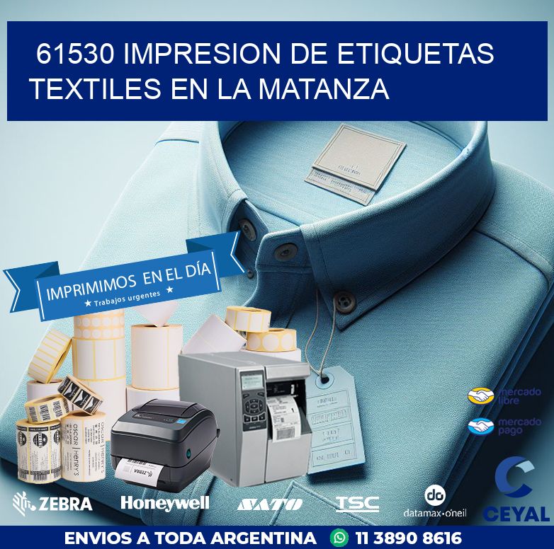 61530 IMPRESION DE ETIQUETAS TEXTILES EN LA MATANZA