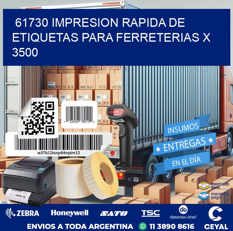61730 IMPRESION RAPIDA DE ETIQUETAS PARA FERRETERIAS X 3500