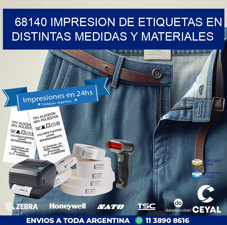 68140 IMPRESION DE ETIQUETAS EN DISTINTAS MEDIDAS Y MATERIALES