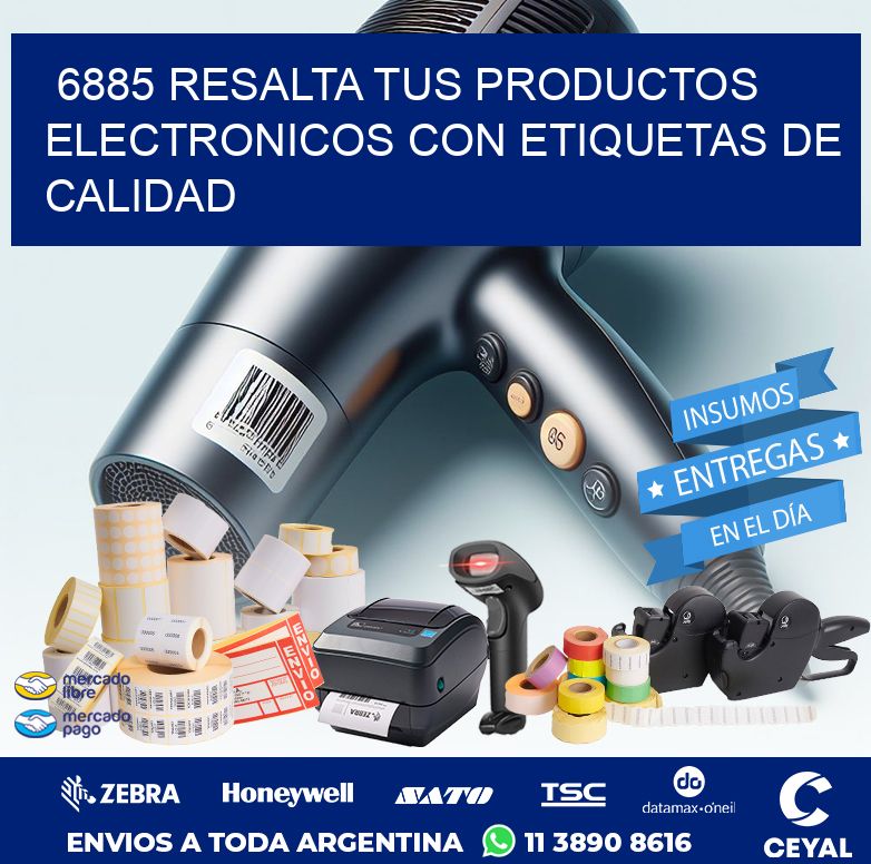 6885 RESALTA TUS PRODUCTOS ELECTRONICOS CON ETIQUETAS DE CALIDAD