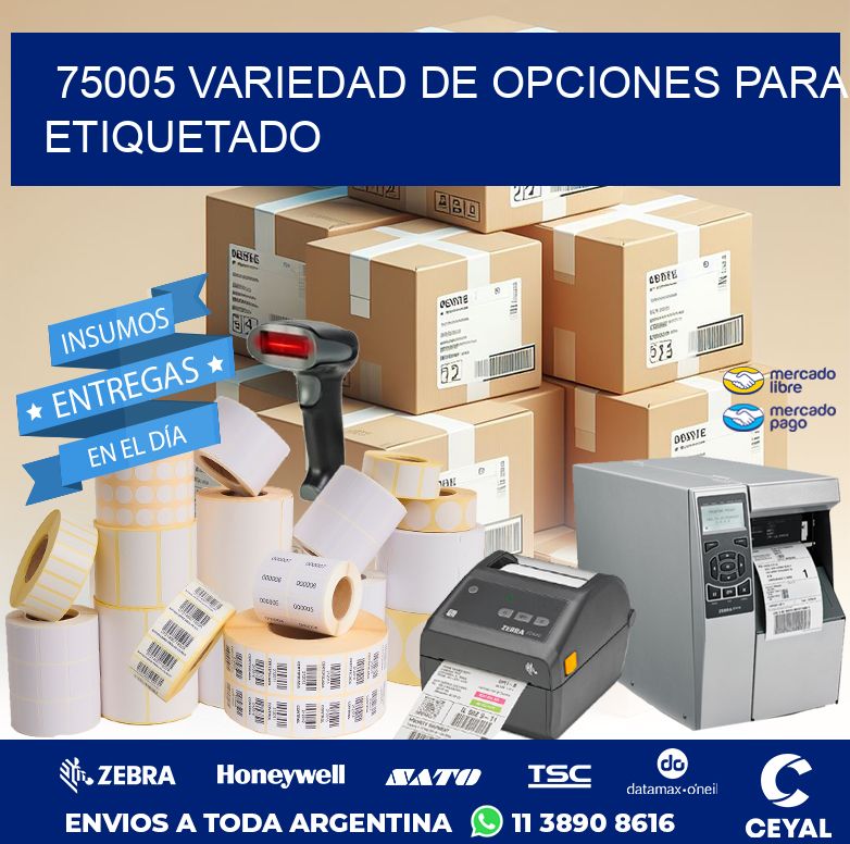 75005 VARIEDAD DE OPCIONES PARA ETIQUETADO