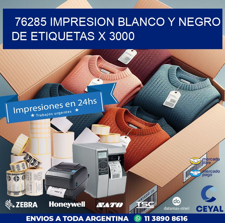 76285 IMPRESION BLANCO Y NEGRO DE ETIQUETAS X 3000