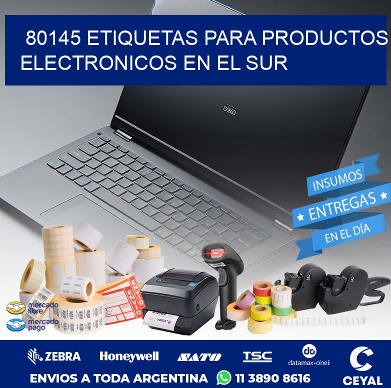 80145 ETIQUETAS PARA PRODUCTOS ELECTRONICOS EN EL SUR