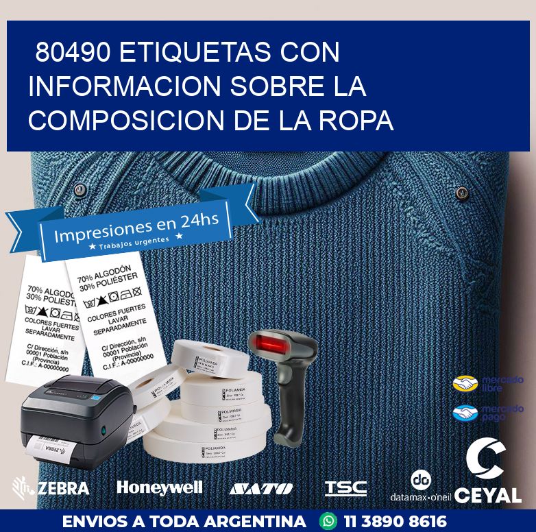 80490 ETIQUETAS CON INFORMACION SOBRE LA COMPOSICION DE LA ROPA