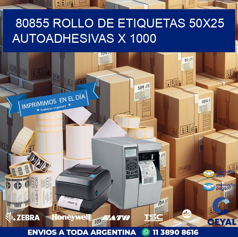 80855 ROLLO DE ETIQUETAS 50X25 AUTOADHESIVAS X 1000