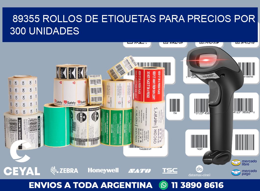 89355 ROLLOS DE ETIQUETAS PARA PRECIOS POR 300 UNIDADES