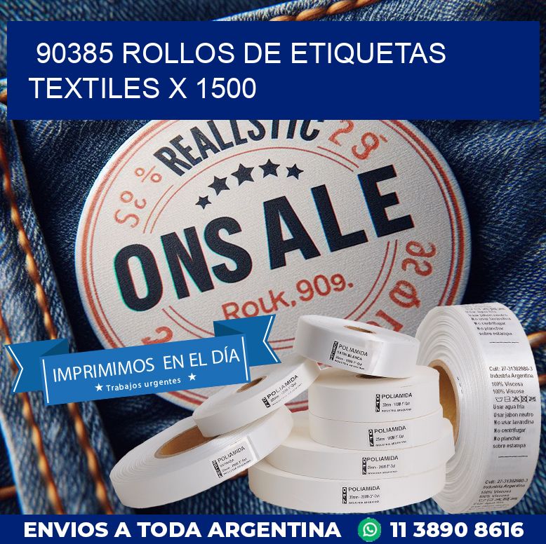 90385 ROLLOS DE ETIQUETAS TEXTILES X 1500