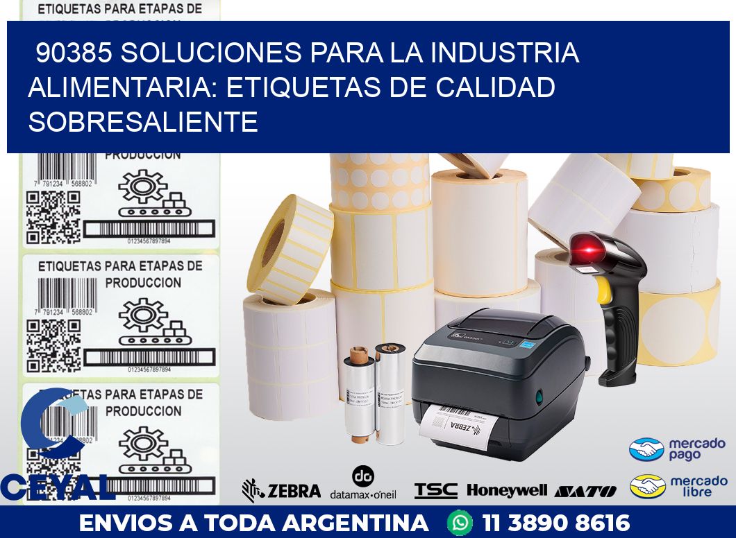 90385 SOLUCIONES PARA LA INDUSTRIA ALIMENTARIA: ETIQUETAS DE CALIDAD SOBRESALIENTE