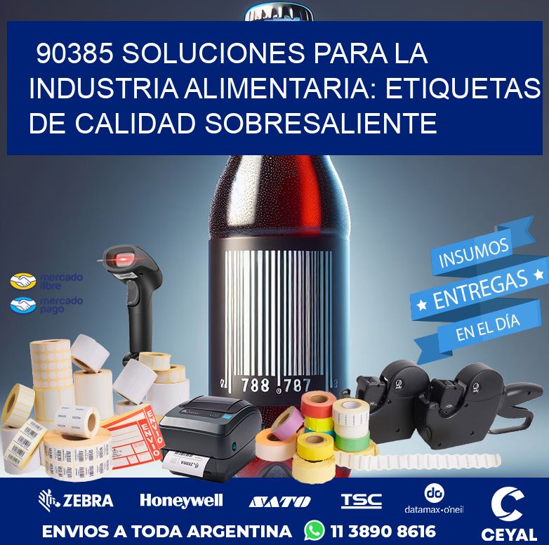 90385 SOLUCIONES PARA LA INDUSTRIA ALIMENTARIA: ETIQUETAS DE CALIDAD SOBRESALIENTE