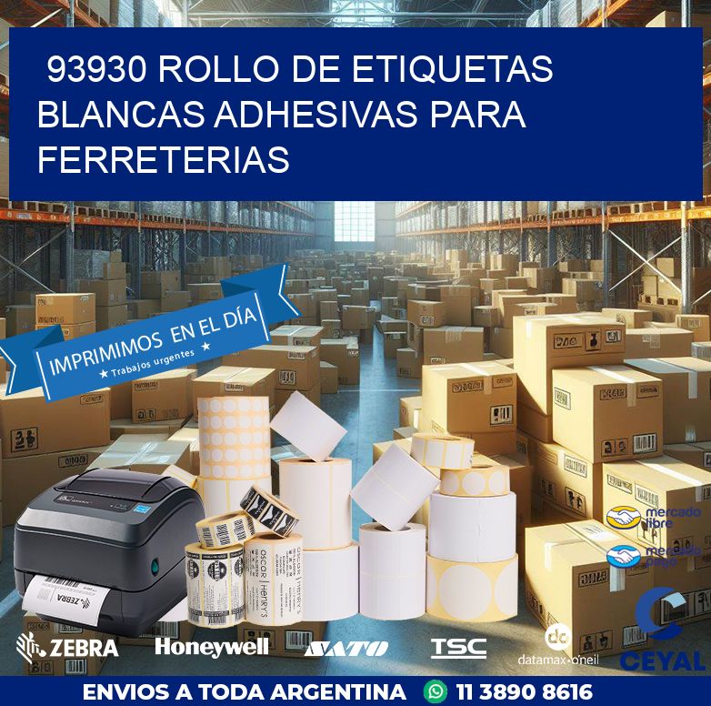 93930 ROLLO DE ETIQUETAS BLANCAS ADHESIVAS PARA FERRETERIAS