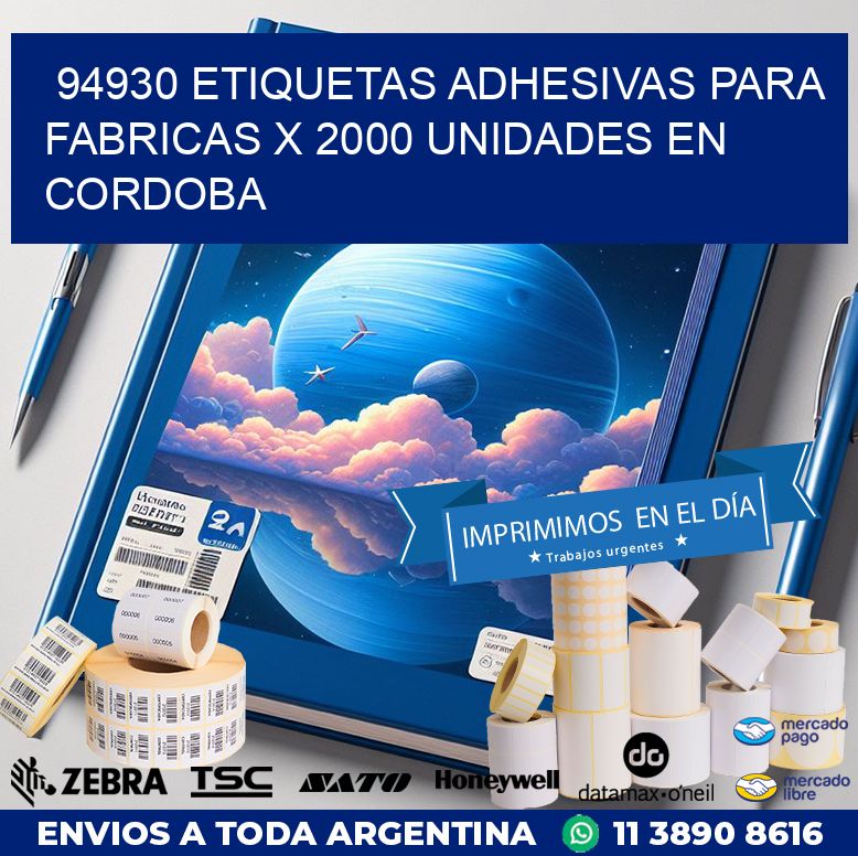 94930 ETIQUETAS ADHESIVAS PARA FABRICAS X 2000 UNIDADES EN CORDOBA