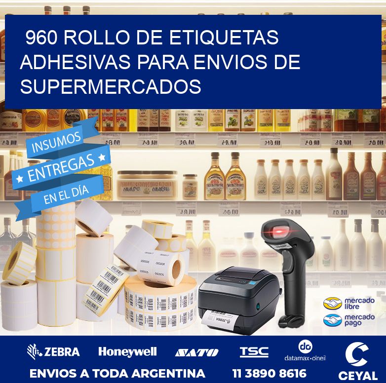 960 ROLLO DE ETIQUETAS ADHESIVAS PARA ENVIOS DE SUPERMERCADOS