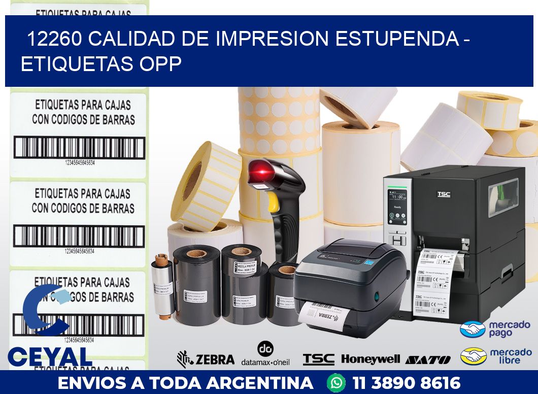 12260 CALIDAD DE IMPRESION ESTUPENDA - ETIQUETAS OPP
