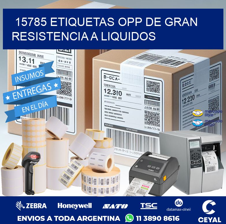 15785 ETIQUETAS OPP DE GRAN RESISTENCIA A LIQUIDOS