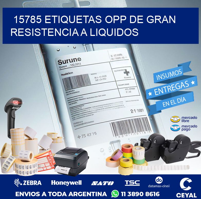 15785 ETIQUETAS OPP DE GRAN RESISTENCIA A LIQUIDOS