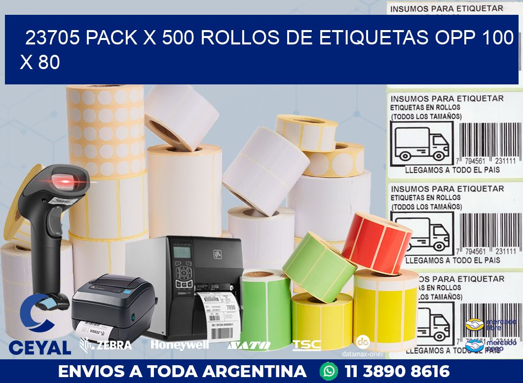 23705 PACK X 500 ROLLOS DE ETIQUETAS OPP 100 X 80