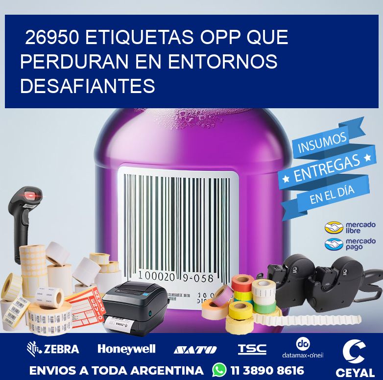 26950 ETIQUETAS OPP QUE PERDURAN EN ENTORNOS DESAFIANTES