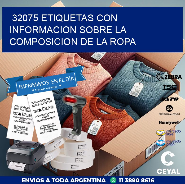 32075 ETIQUETAS CON INFORMACION SOBRE LA COMPOSICION DE LA ROPA