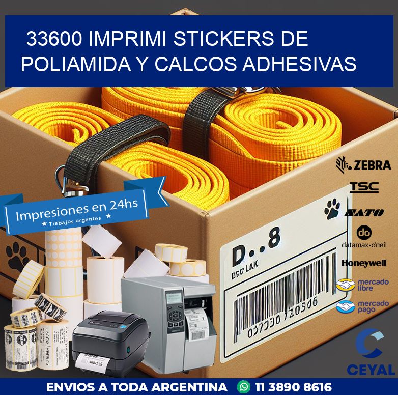 33600 IMPRIMI STICKERS DE POLIAMIDA Y CALCOS ADHESIVAS