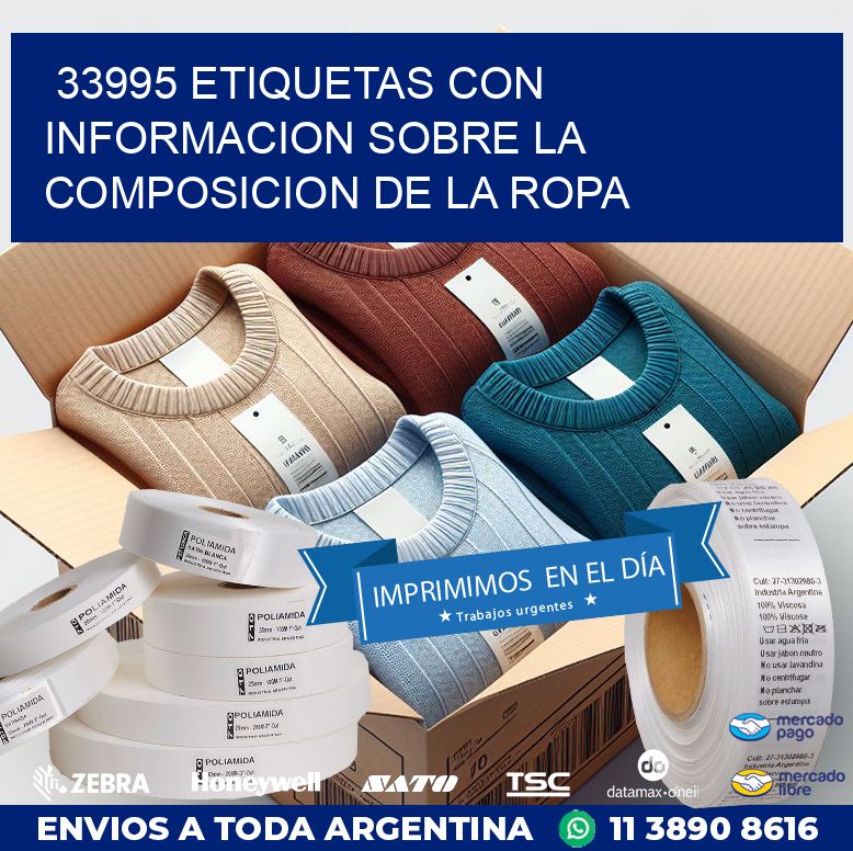 33995 ETIQUETAS CON INFORMACION SOBRE LA COMPOSICION DE LA ROPA
