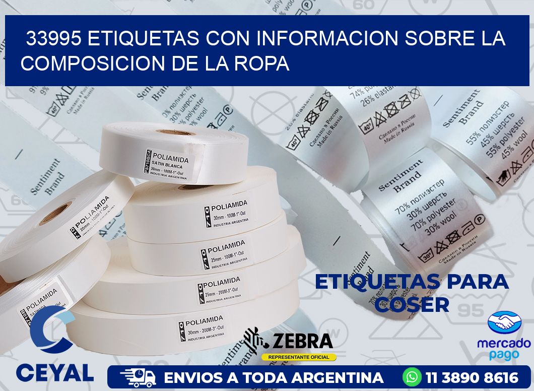 33995 ETIQUETAS CON INFORMACION SOBRE LA COMPOSICION DE LA ROPA