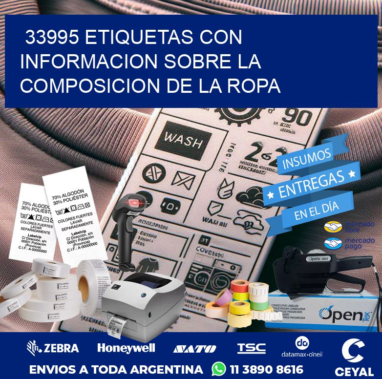 33995 ETIQUETAS CON INFORMACION SOBRE LA COMPOSICION DE LA ROPA