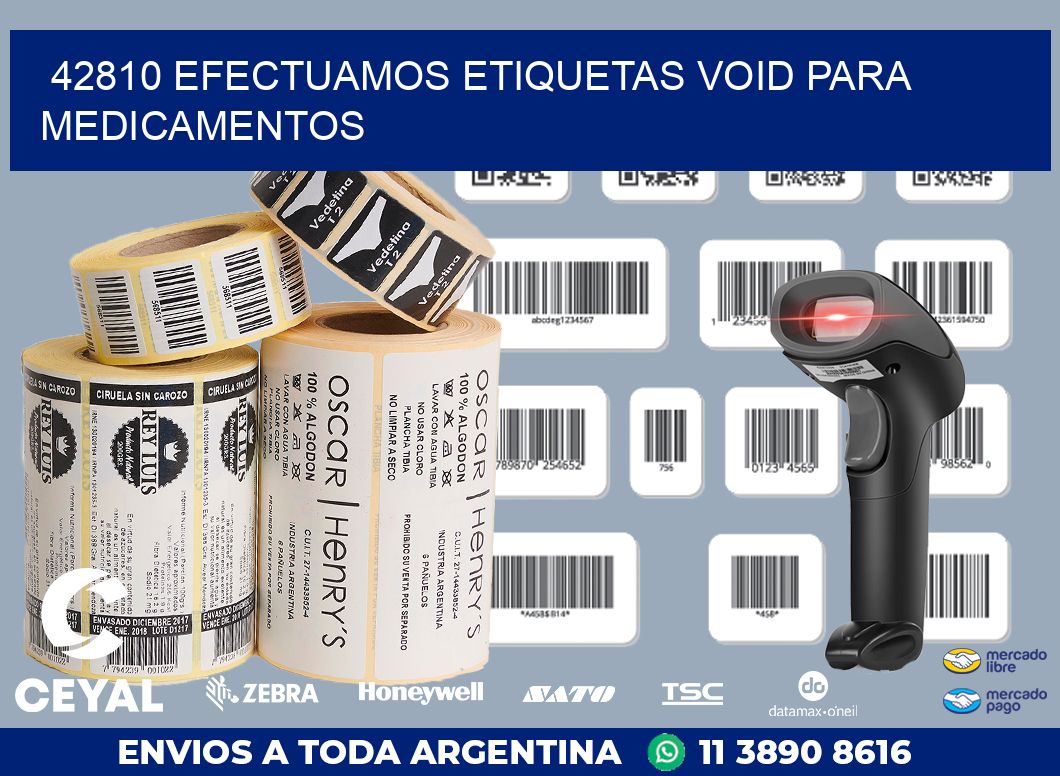 42810 EFECTUAMOS ETIQUETAS VOID PARA MEDICAMENTOS