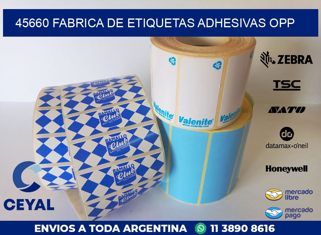 45660 FABRICA DE ETIQUETAS ADHESIVAS OPP