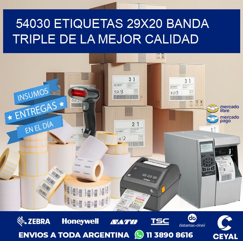 54030 ETIQUETAS 29X20 BANDA TRIPLE DE LA MEJOR CALIDAD