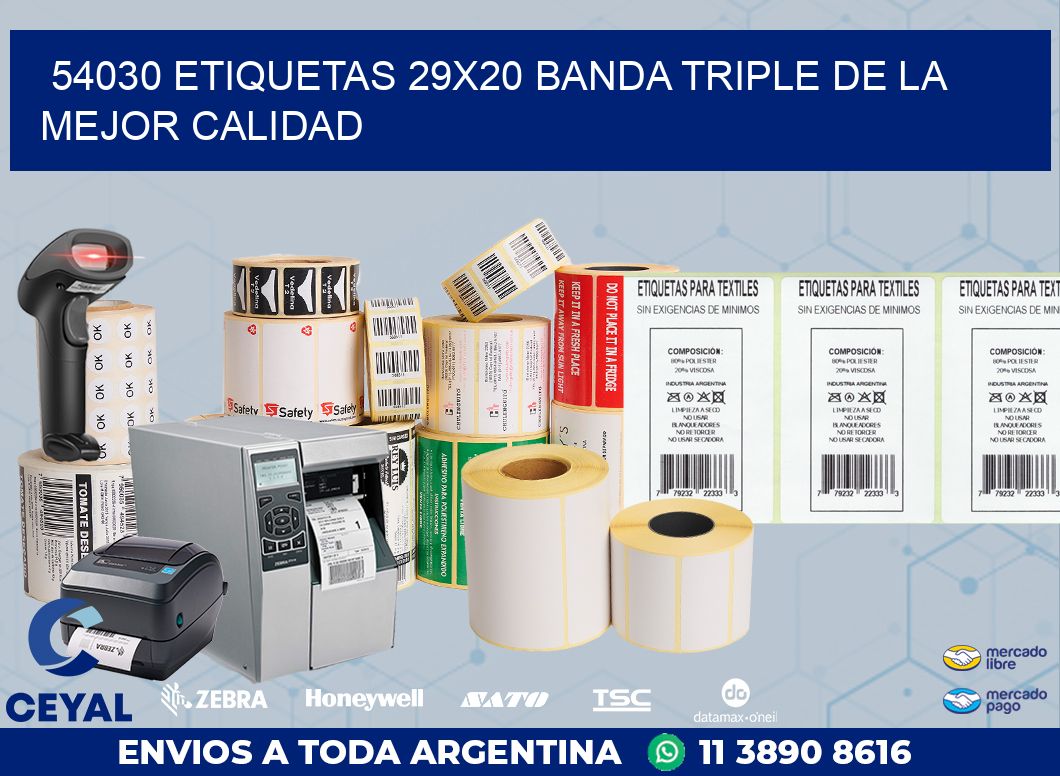 54030 ETIQUETAS 29X20 BANDA TRIPLE DE LA MEJOR CALIDAD