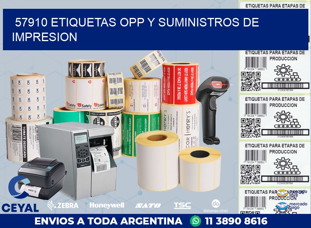 57910 ETIQUETAS OPP Y SUMINISTROS DE IMPRESION
