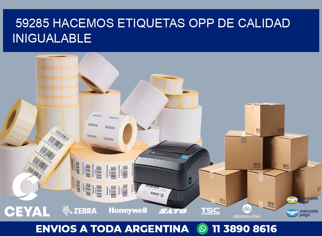 59285 HACEMOS ETIQUETAS OPP DE CALIDAD INIGUALABLE