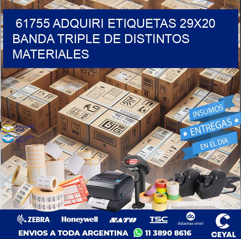 61755 ADQUIRI ETIQUETAS 29X20 BANDA TRIPLE DE DISTINTOS MATERIALES