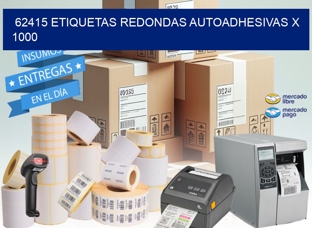 62415 ETIQUETAS REDONDAS AUTOADHESIVAS X 1000