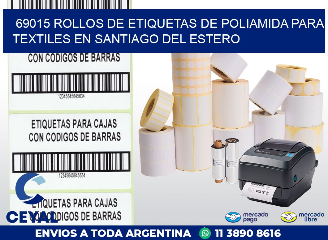 69015 ROLLOS DE ETIQUETAS DE POLIAMIDA PARA TEXTILES EN SANTIAGO DEL ESTERO