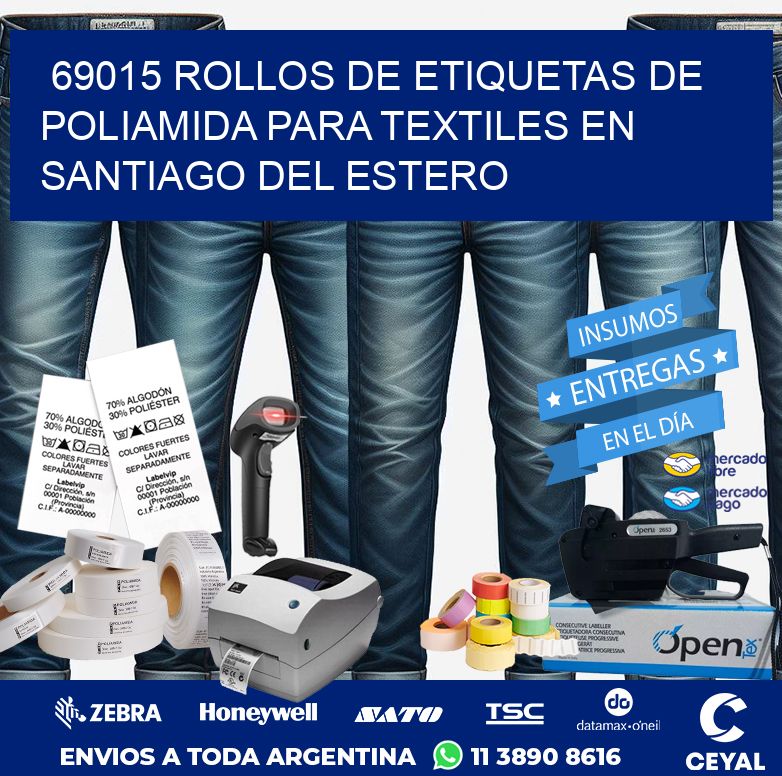 69015 ROLLOS DE ETIQUETAS DE POLIAMIDA PARA TEXTILES EN SANTIAGO DEL ESTERO