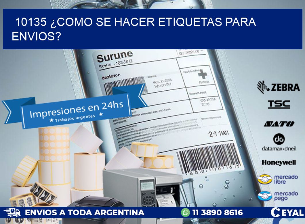 10135 ¿COMO SE HACER ETIQUETAS PARA ENVIOS?