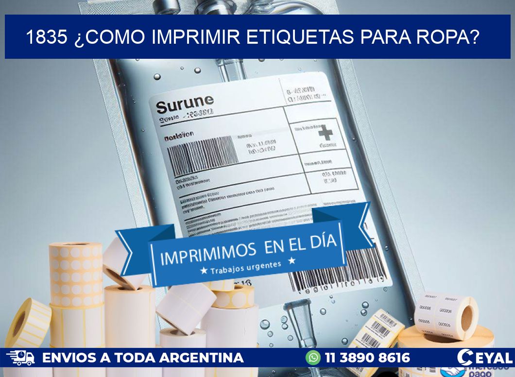 1835 ¿COMO IMPRIMIR ETIQUETAS PARA ROPA?