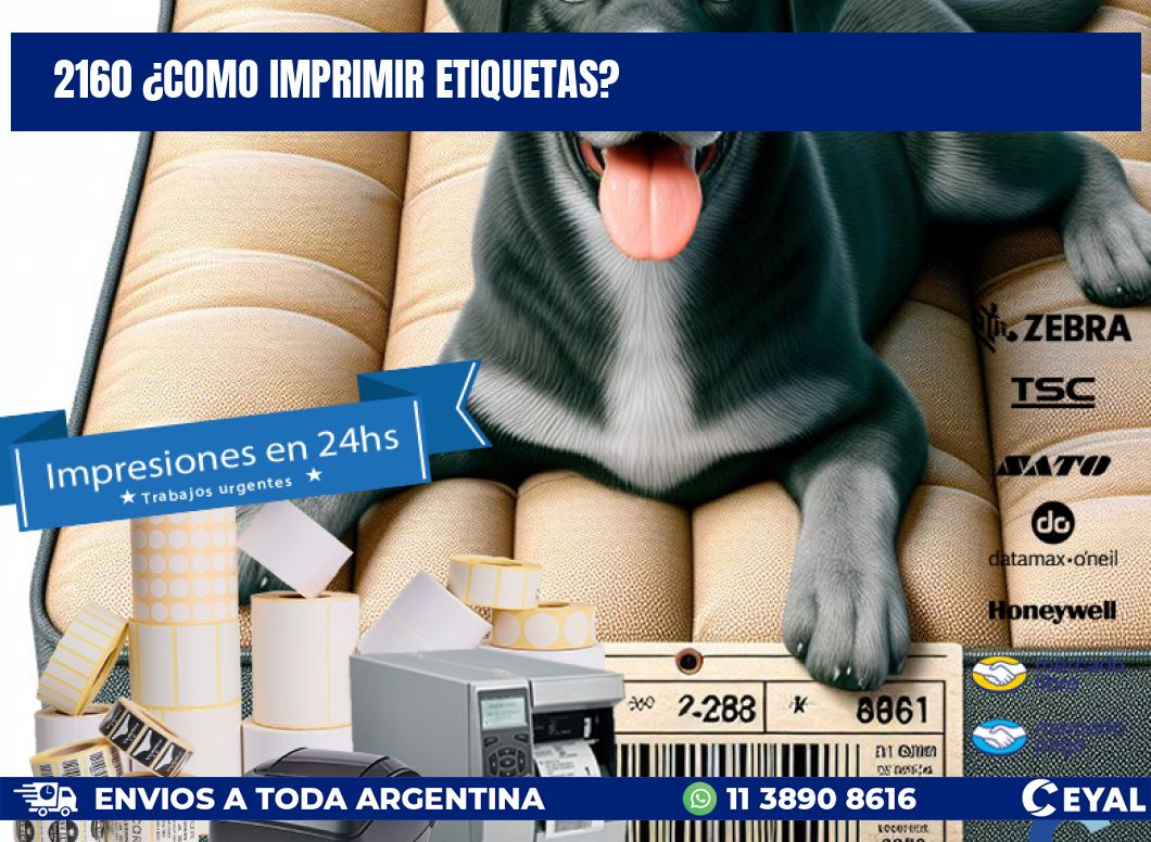 2160 ¿COMO IMPRIMIR ETIQUETAS?