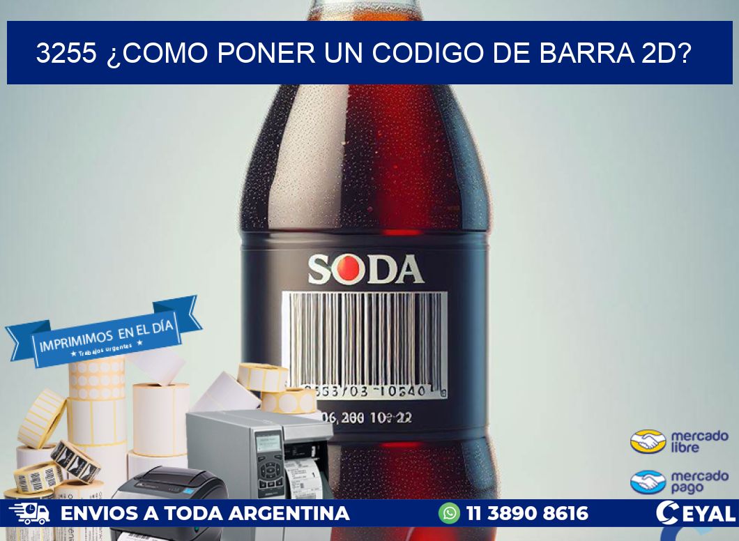 3255 ¿COMO PONER UN CODIGO DE BARRA 2D?