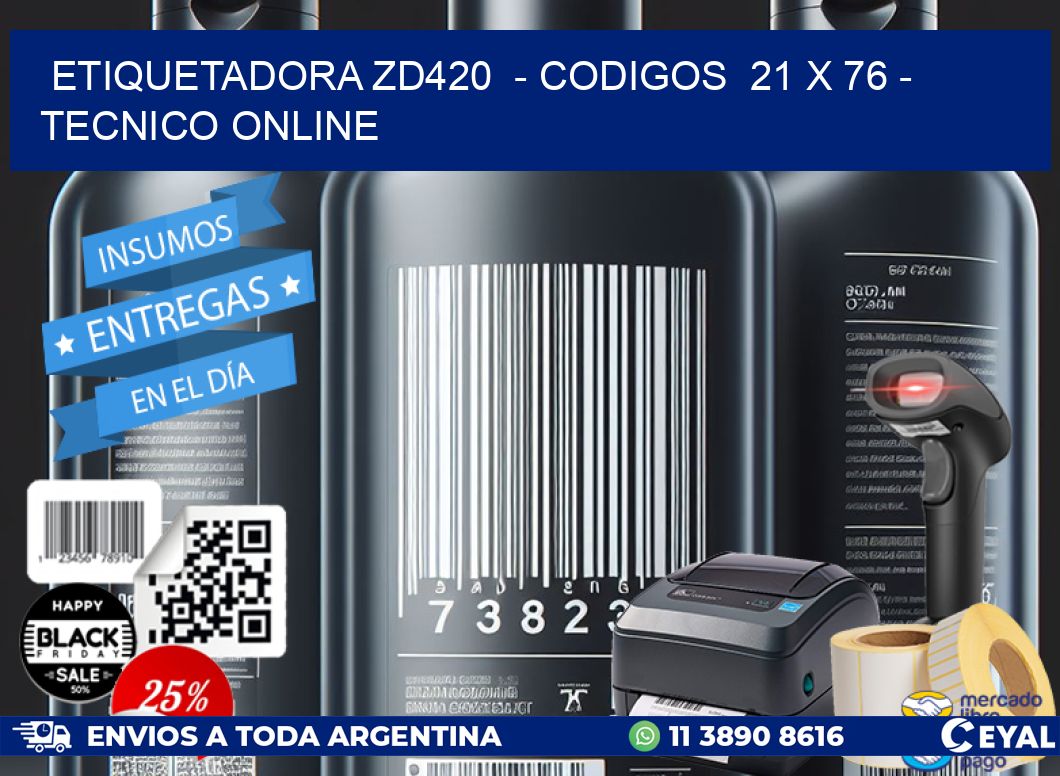 ETIQUETADORA ZD420 - CODIGOS 21 x 76 - TECNICO ONLINE