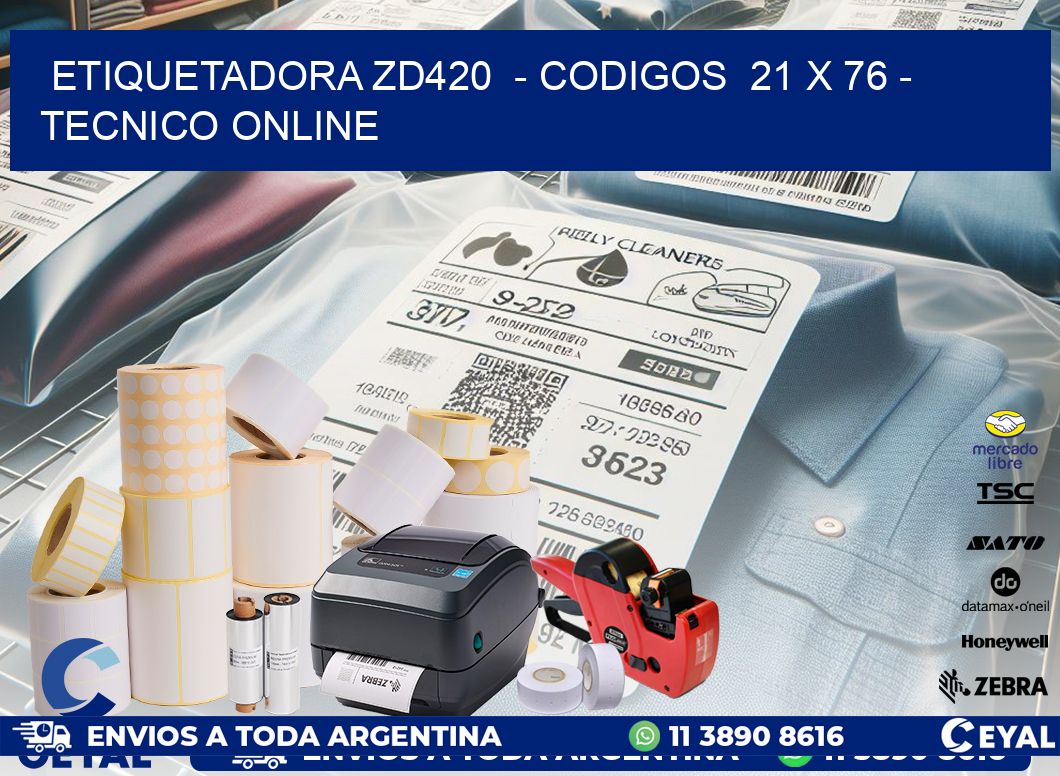 ETIQUETADORA ZD420 - CODIGOS 21 x 76 - TECNICO ONLINE