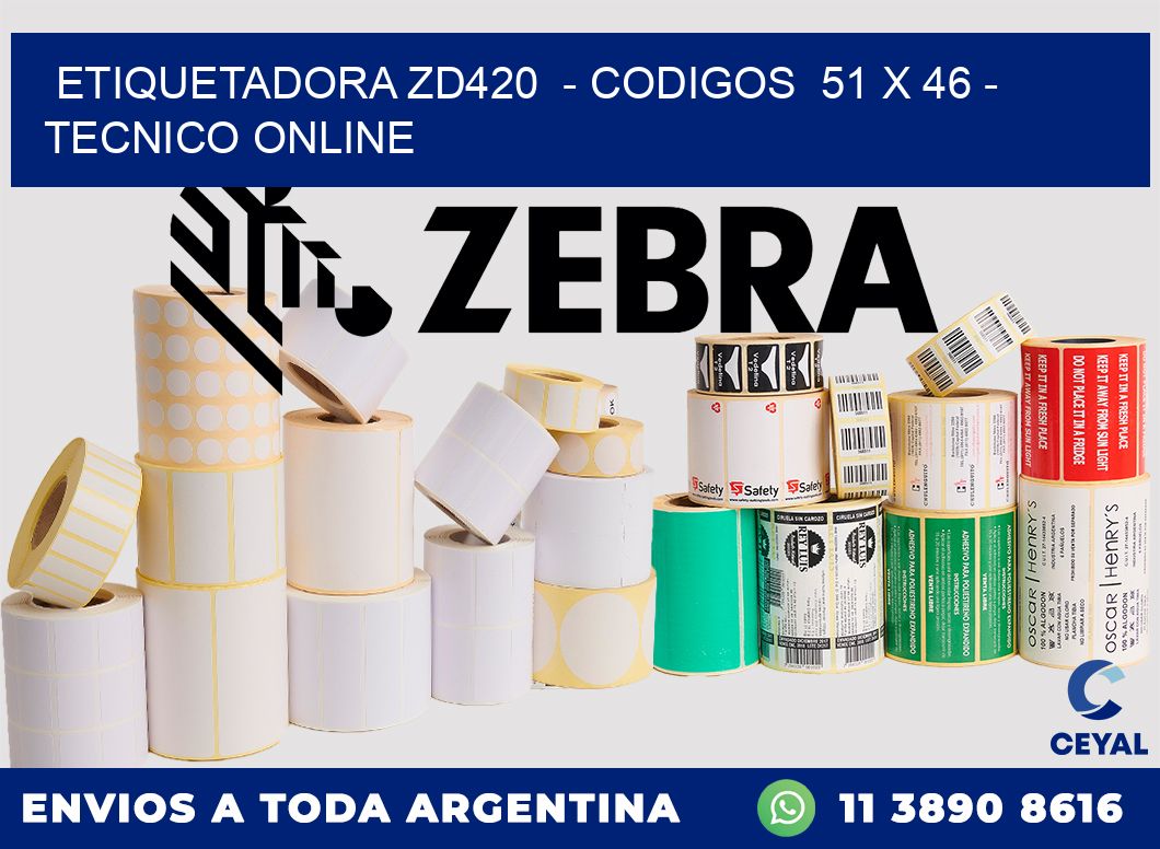 ETIQUETADORA ZD420 - CODIGOS 51 x 46 - TECNICO ONLINE