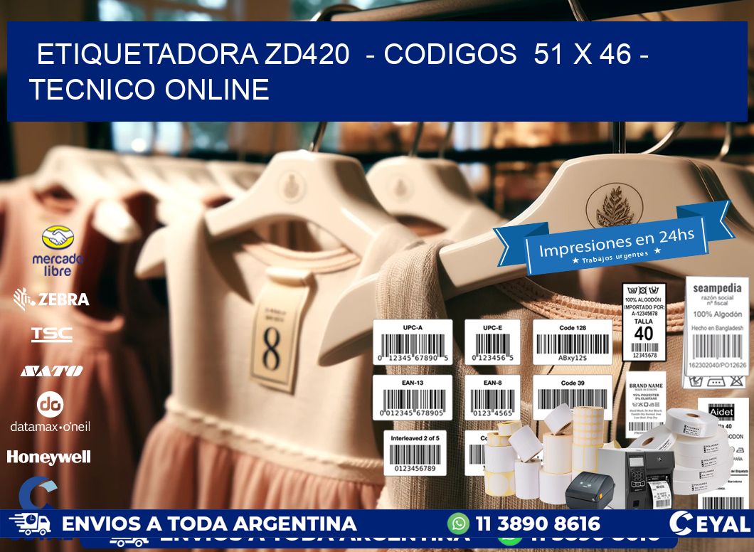 ETIQUETADORA ZD420  – CODIGOS  51 x 46 – TECNICO ONLINE