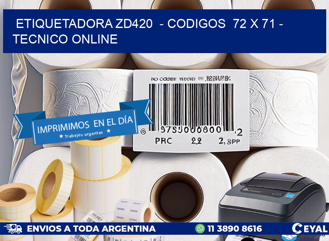 ETIQUETADORA ZD420 - CODIGOS 72 x 71 - TECNICO ONLINE