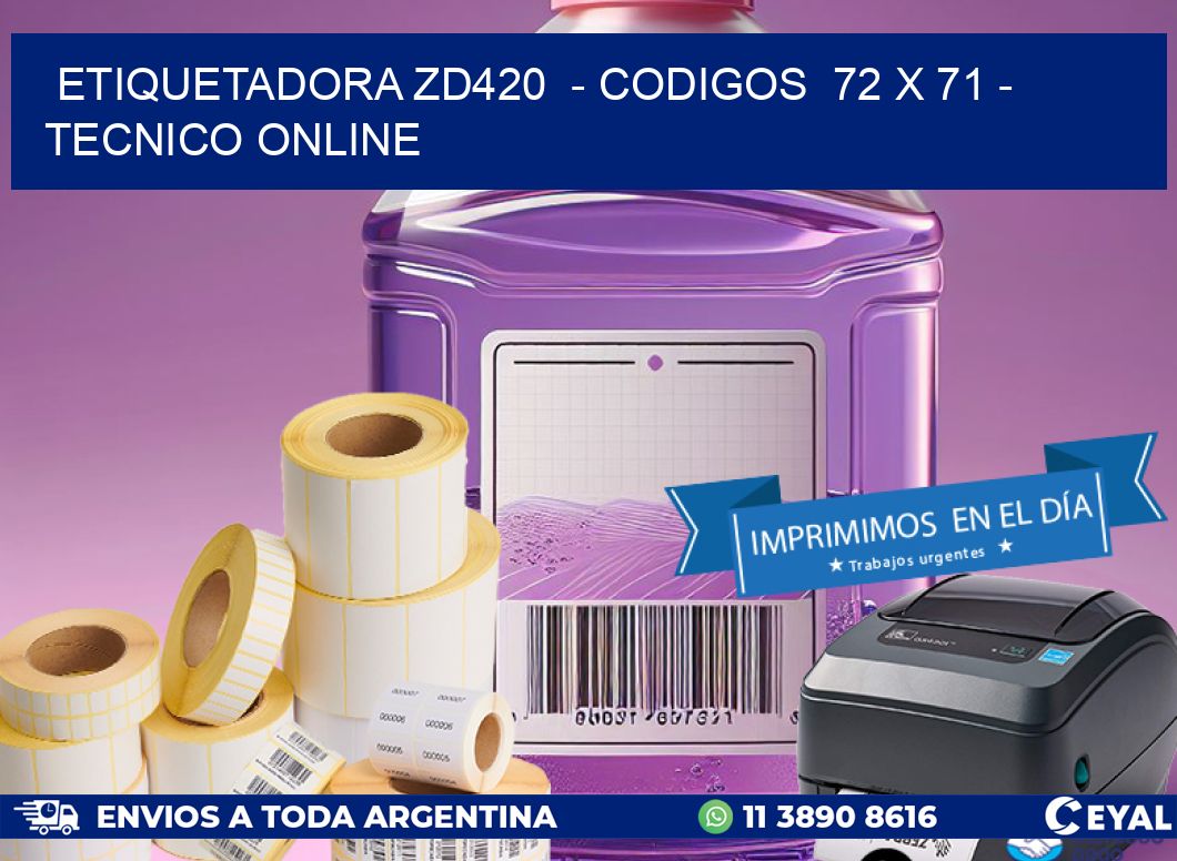 ETIQUETADORA ZD420  – CODIGOS  72 x 71 – TECNICO ONLINE