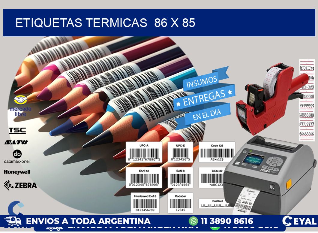 ETIQUETAS TERMICAS  86 x 85