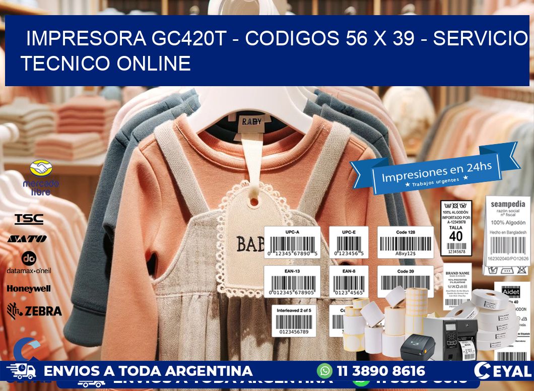 IMPRESORA GC420T – CODIGOS 56 x 39 – SERVICIO TECNICO ONLINE
